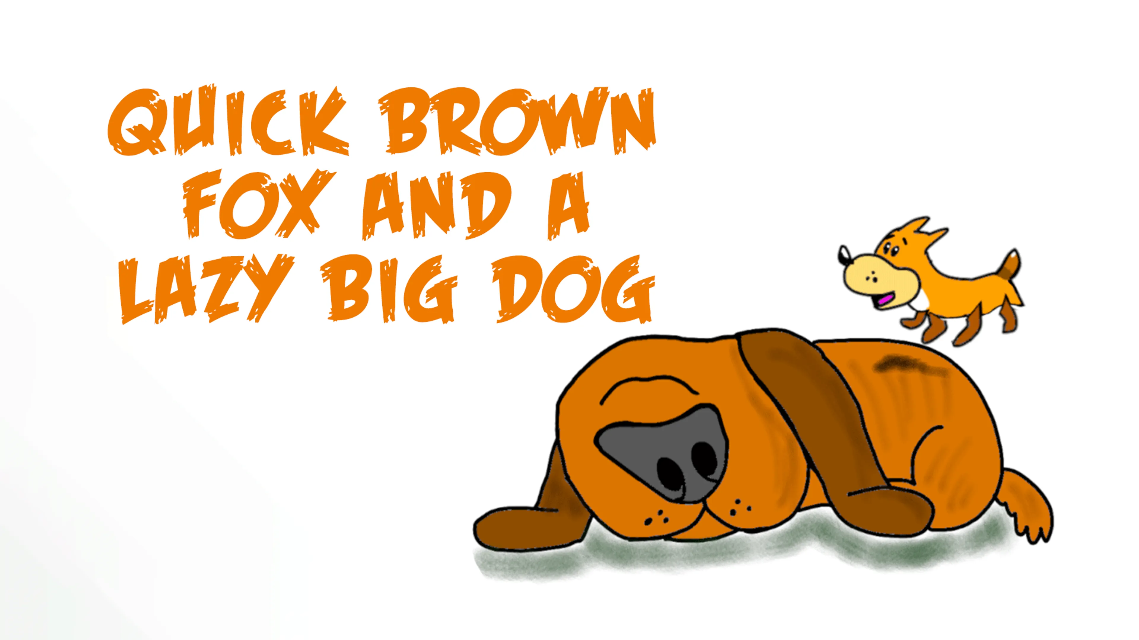 Quick Brown Fox and a Lazy Big Dog poster